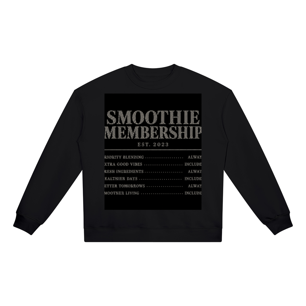 SMOOTHIE MEMBERSHIP Crewneck