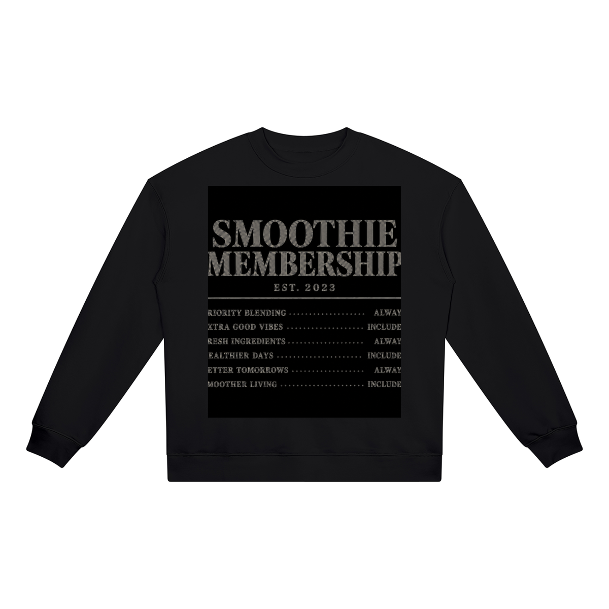 SMOOTHIE MEMBERSHIP Crewneck